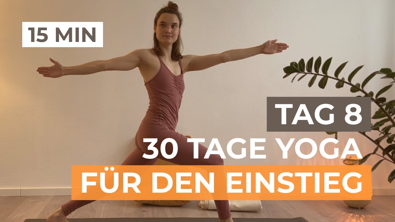 15 Min Yoga im stehen│ Kraft aus dem Stand entwickeln  (Tag 8) 30 Tage Yoga für Einsteiger