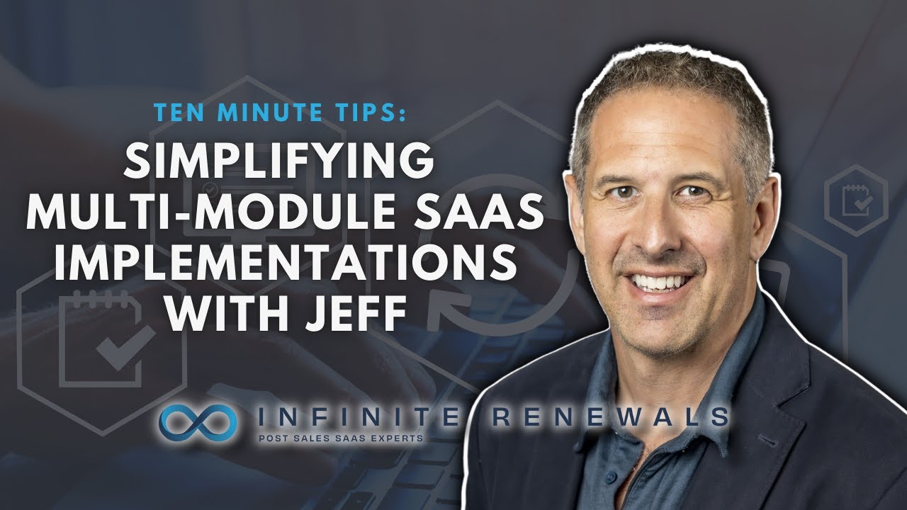 Simplifying Multi-Module SaaS Implementations | Workshop with Jeff
