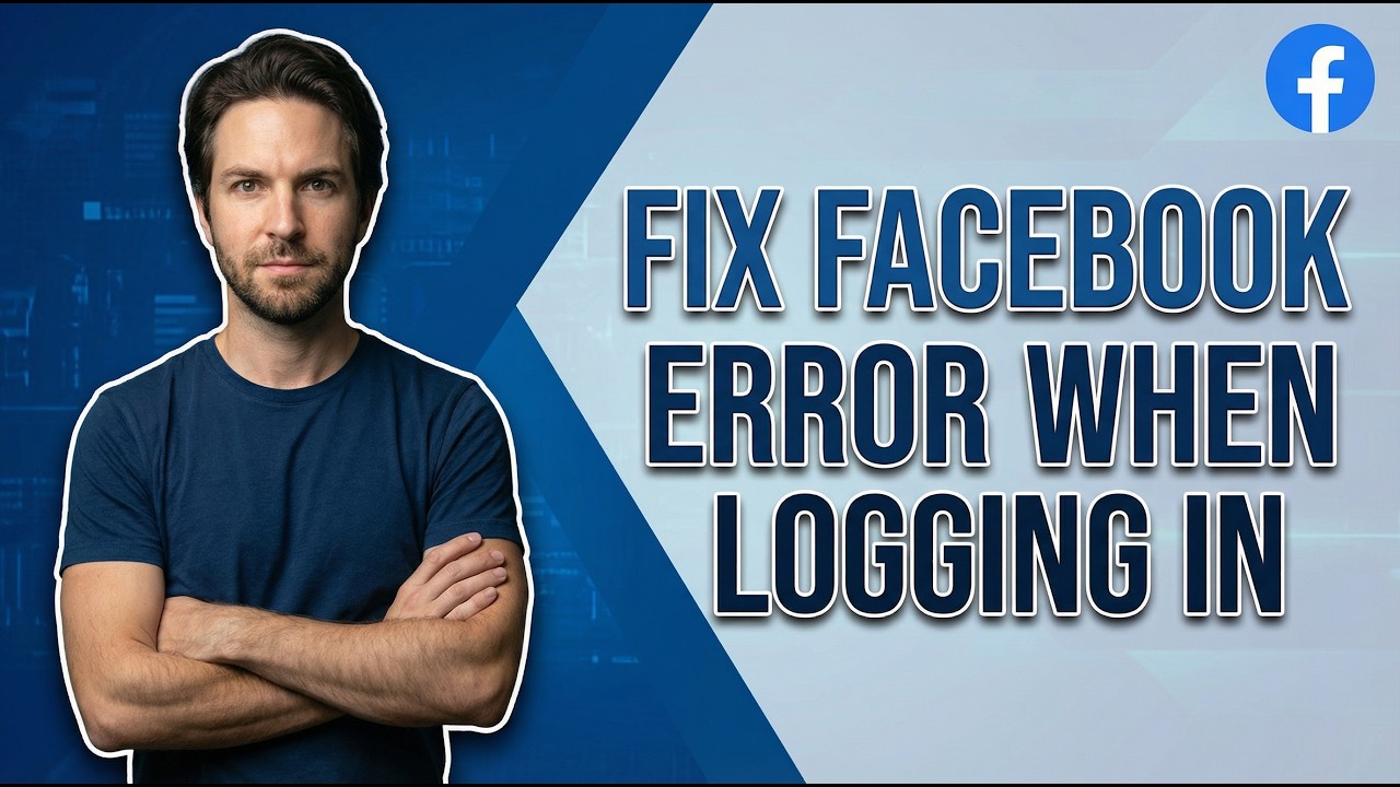 Fix Facebook Error When Logging In (2026 Easy Guide)