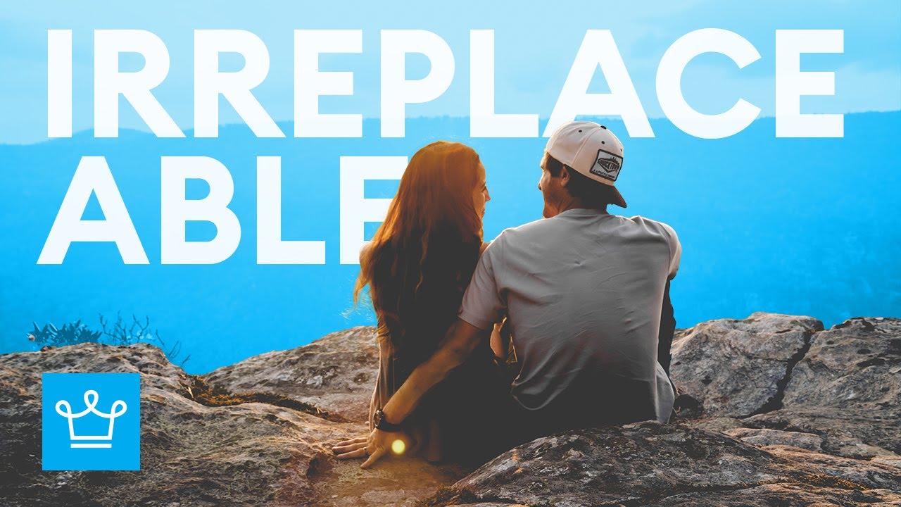 15 Things That Make You IRREPLACEABLE
