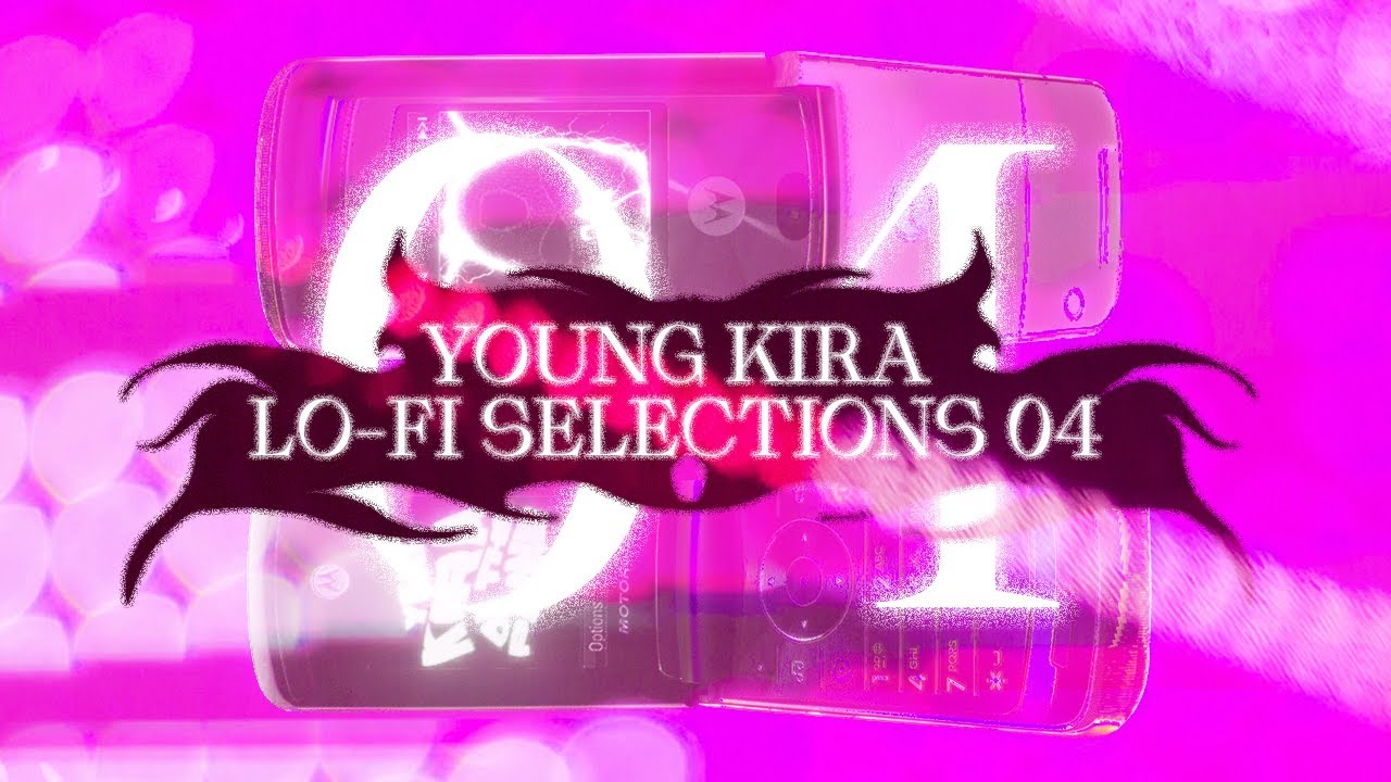 young kira - lo-fi selections 04 (co-prod shvde)
