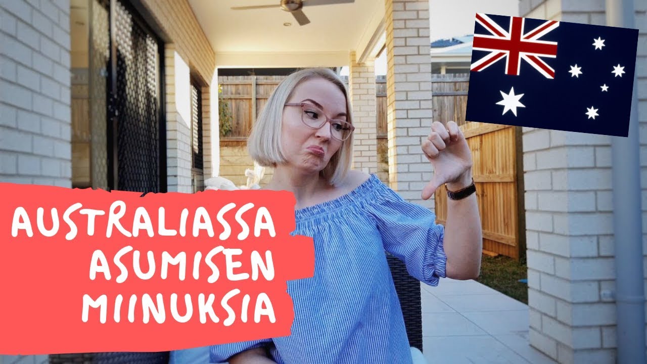 AUSTRALIASSA ASUMISEN MIINUSPUOLIA / THINGS THAT SUCK ABOUT LIVING ABROAD | Suomityttö Australiassa