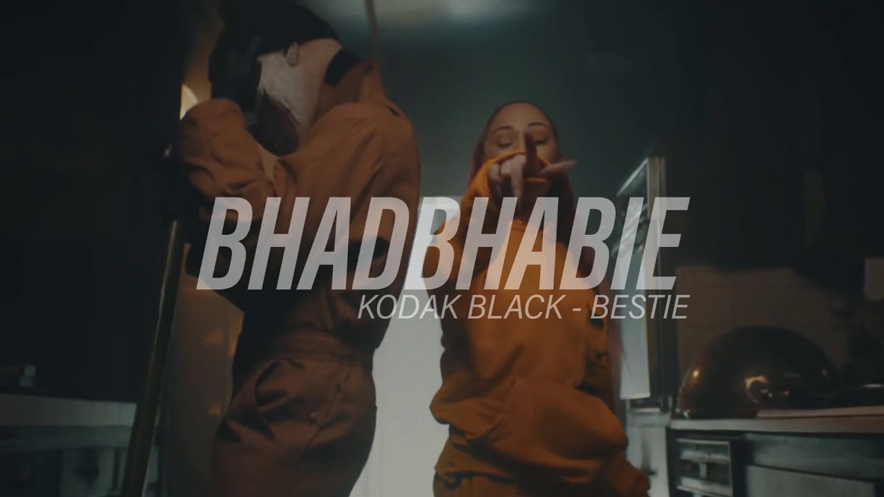 bhad bhabie, kodak black - bestie ( s l o w e d )