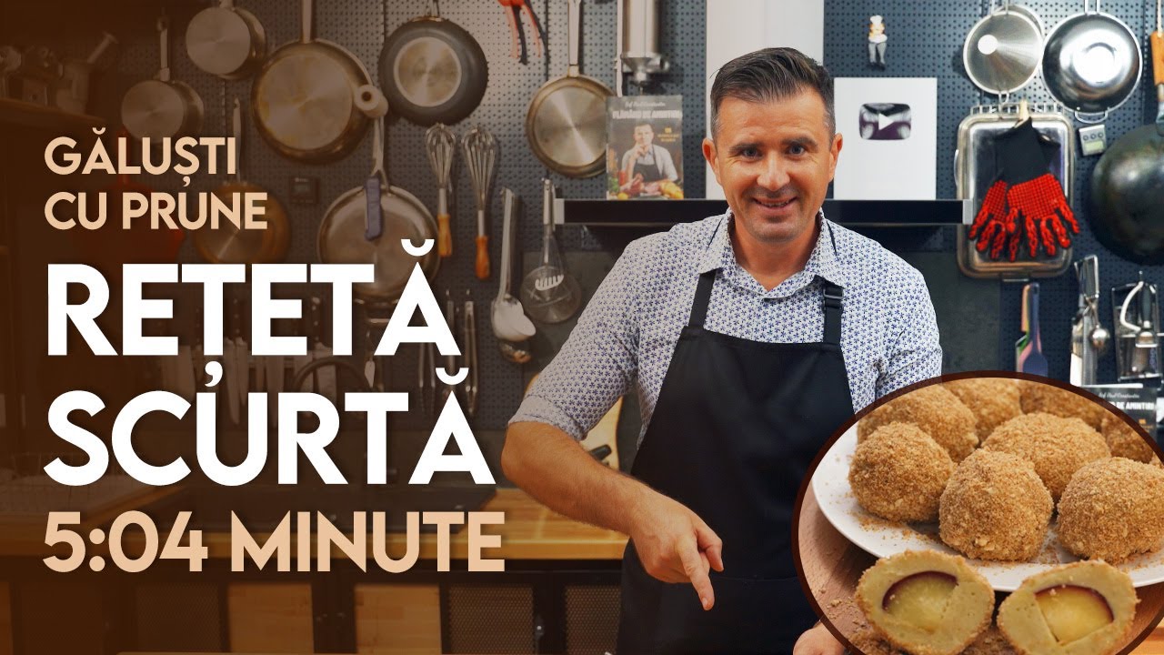 👉Rețetă Scurtă: Găluști cu Prune - Șef Paul Constantin
