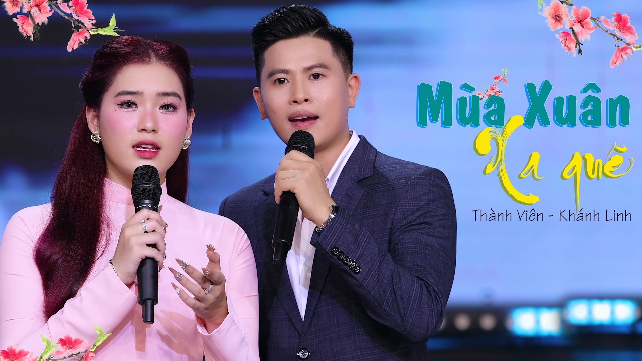 Mùa Xuân Xa Quê - Thành Viên ft Khánh Linh | Nhạc Xuân 2026 Được Nghe Nhiều Nhất