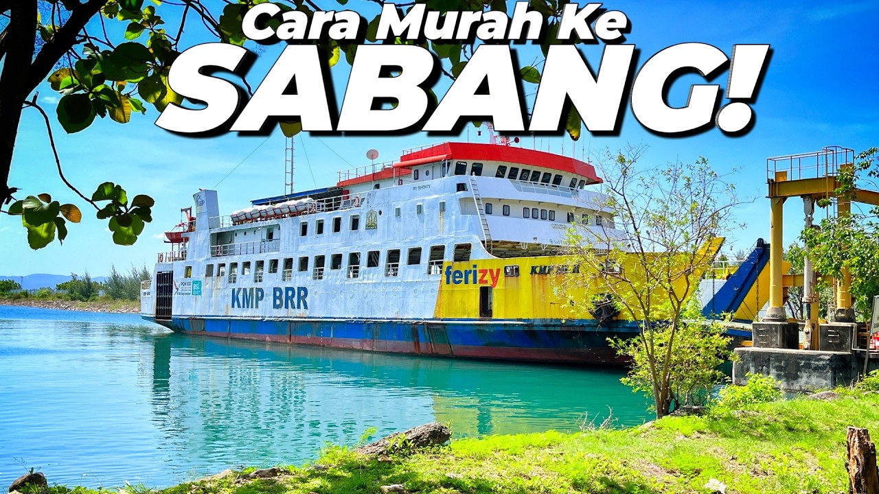 NAIK KAPAL MURAH KE UJUNG INDONESIA 2025 | Trip KMP BRR Aceh - Sabang