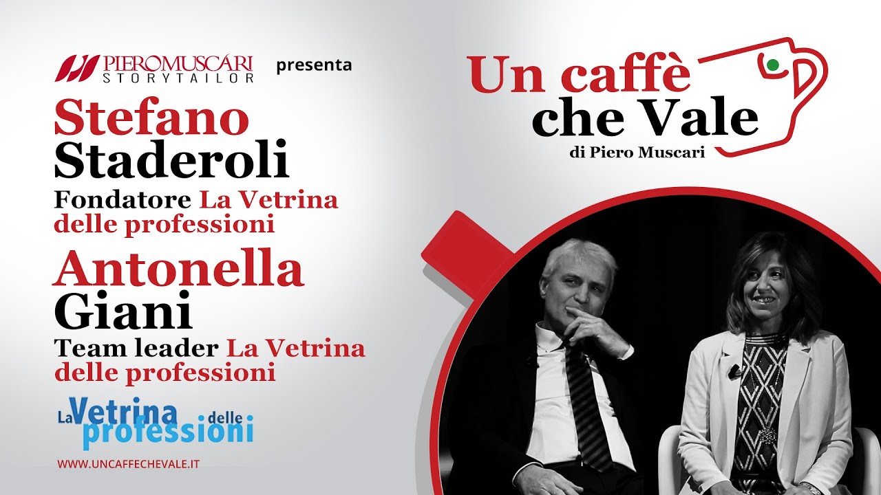 Stefano Staderoli e Antonella Giani - La vetrina delle professioni | Un caff&egrave; che vale