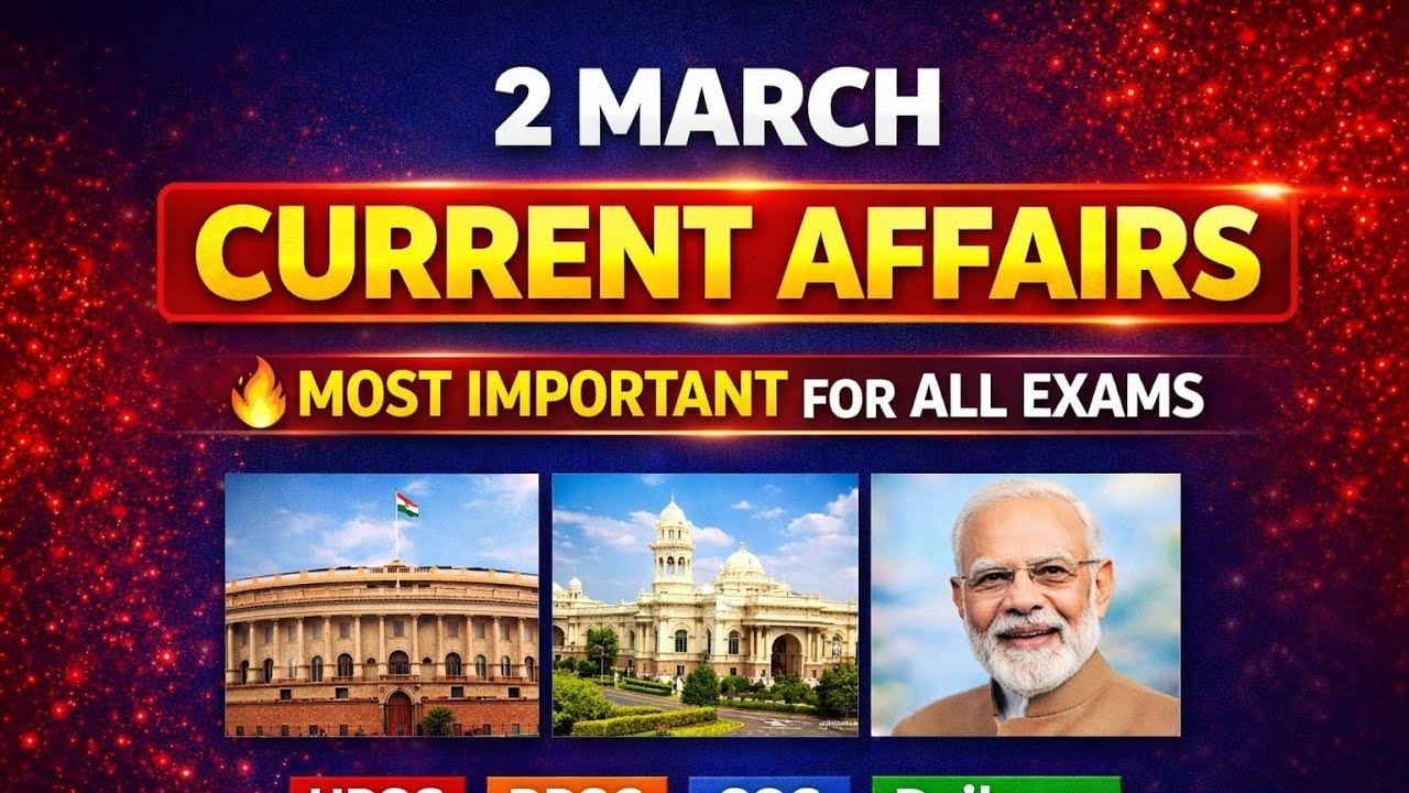 2 March Current Affairs 2026| Daily Current affairs|Current affairs Today Current Affairs 2026