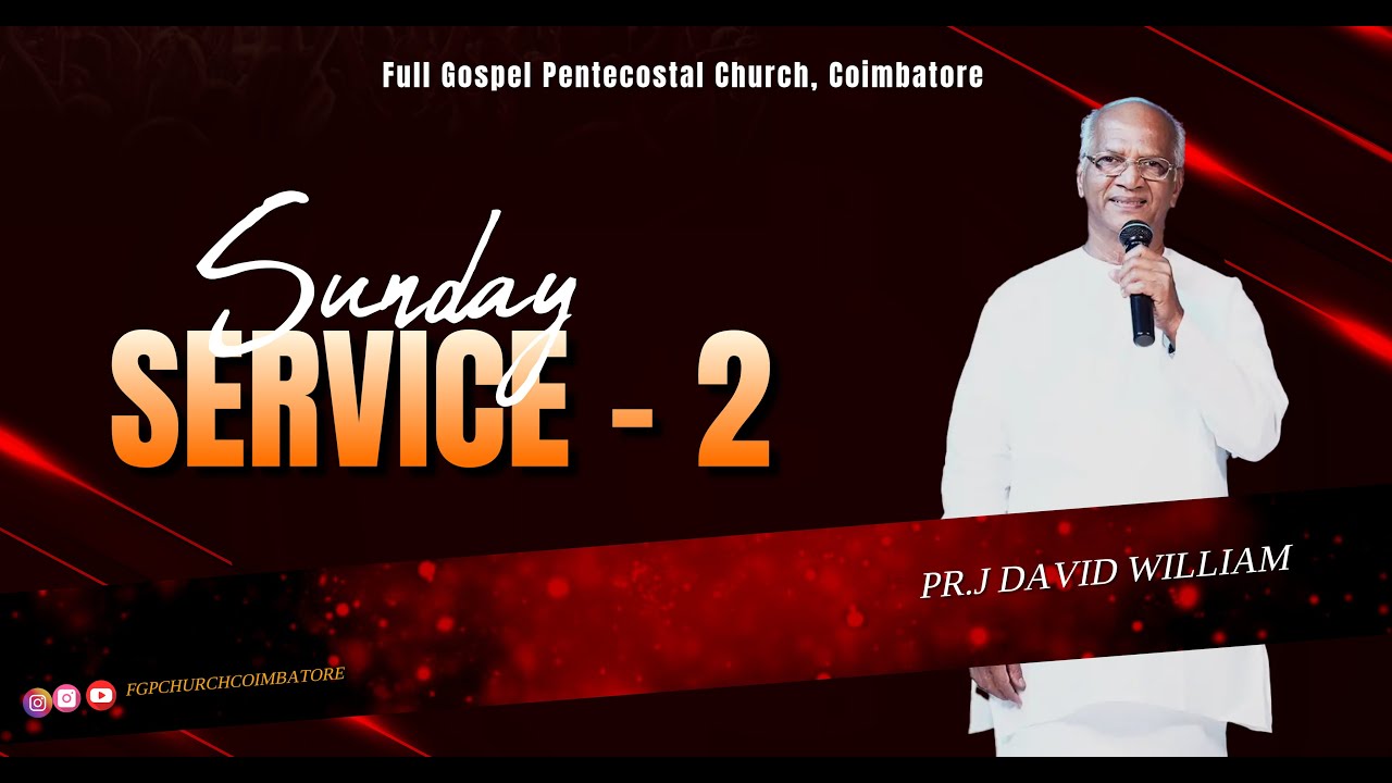 🔴 LIVE | SUNDAY SERVICE - 2 | 11 - JAN - 2026 | PR. DAVID WILLIAM | FGPCHURCH | COIMBATORE