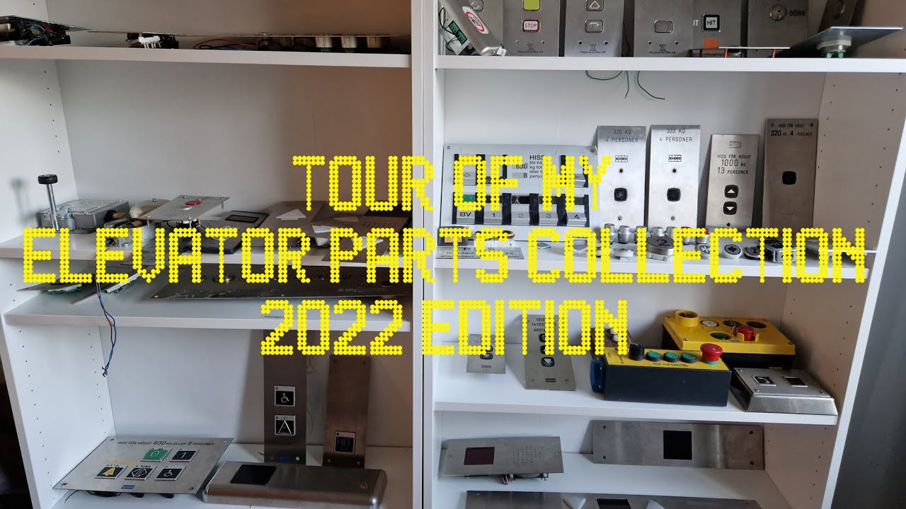 TOUR OF MY ELEVATOR PARTS COLLECTION - 2022 EDITION