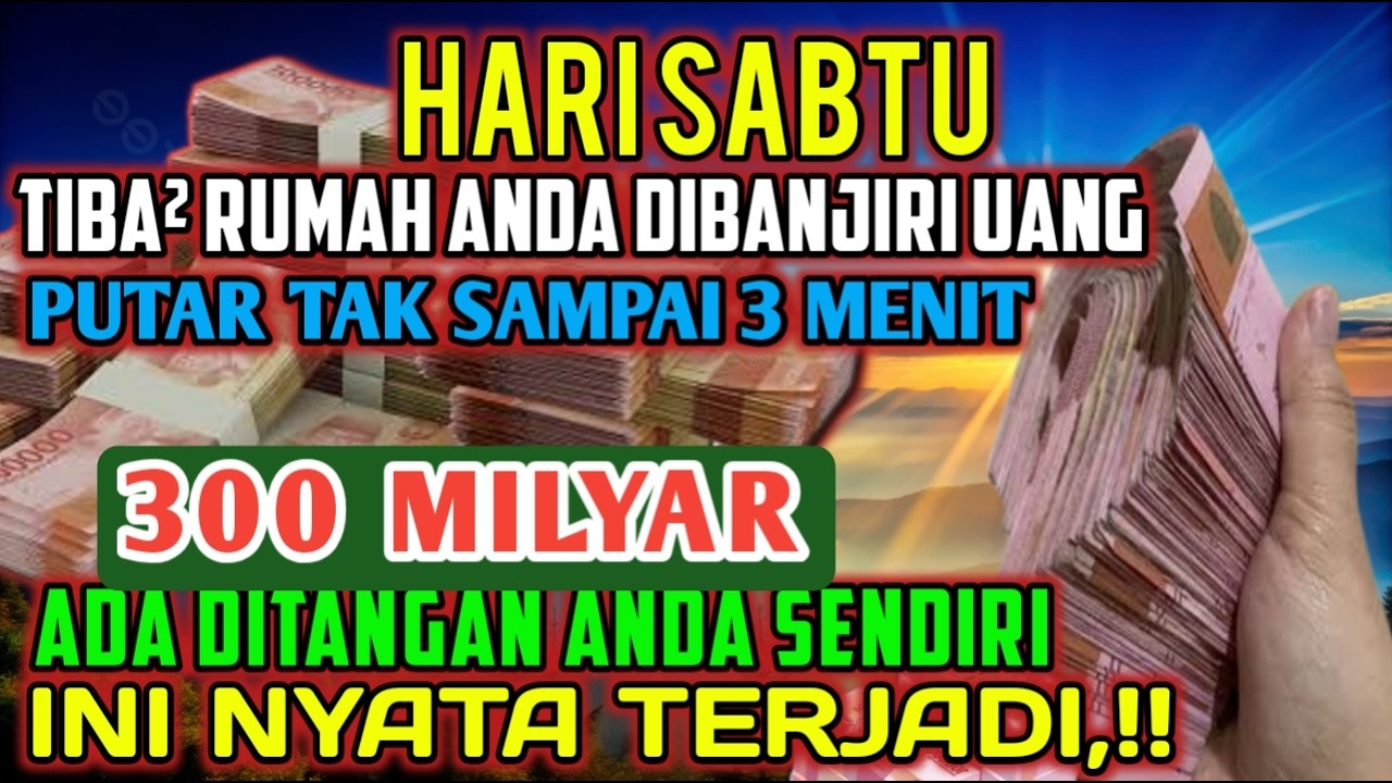 ALHAMDULILLAHBARU PUTARSEBENTAR UANG BENAR2 DATANG SENDIRI KERUMAH, DOA KEKAYAAN PALING MUSTAJAB