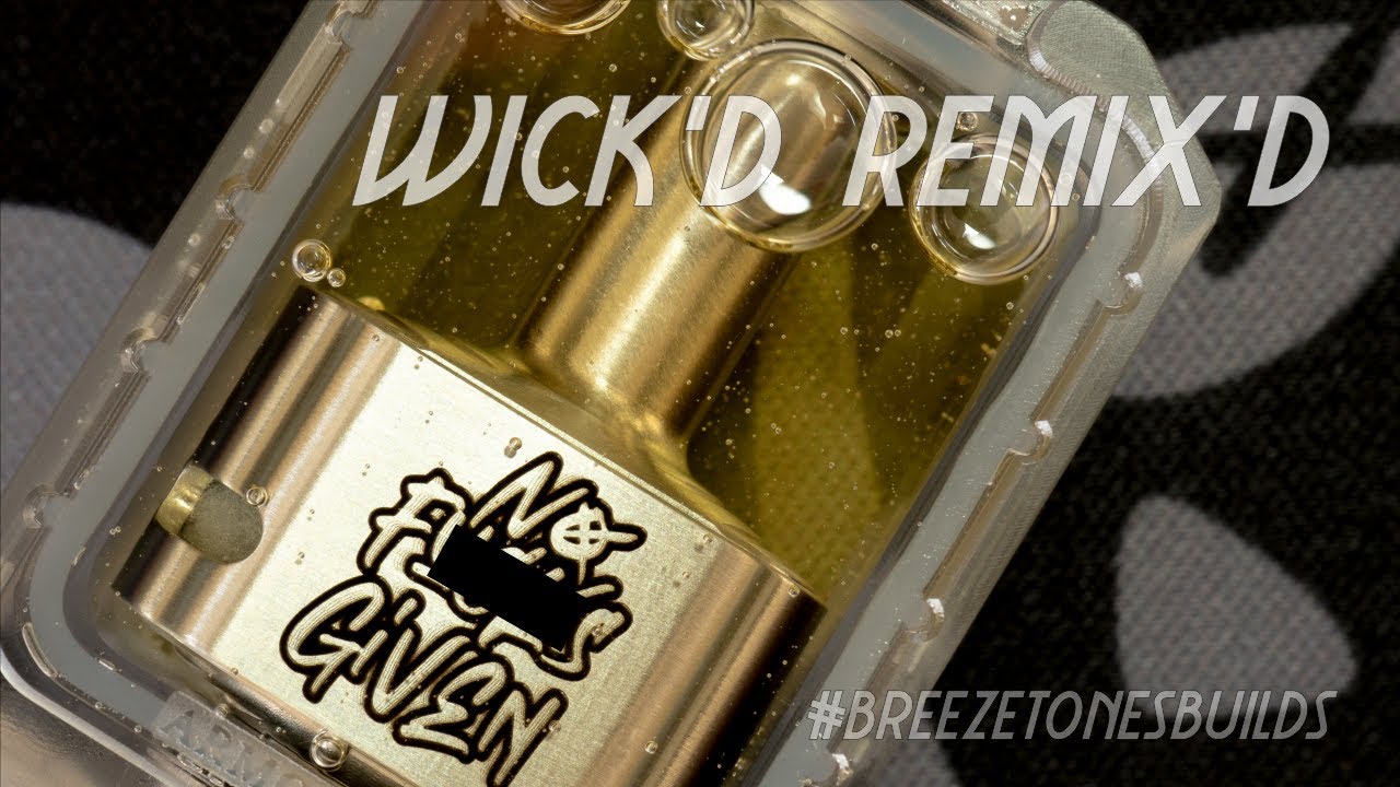 Wick'd Remix'd RBA #breezetonesbuilds