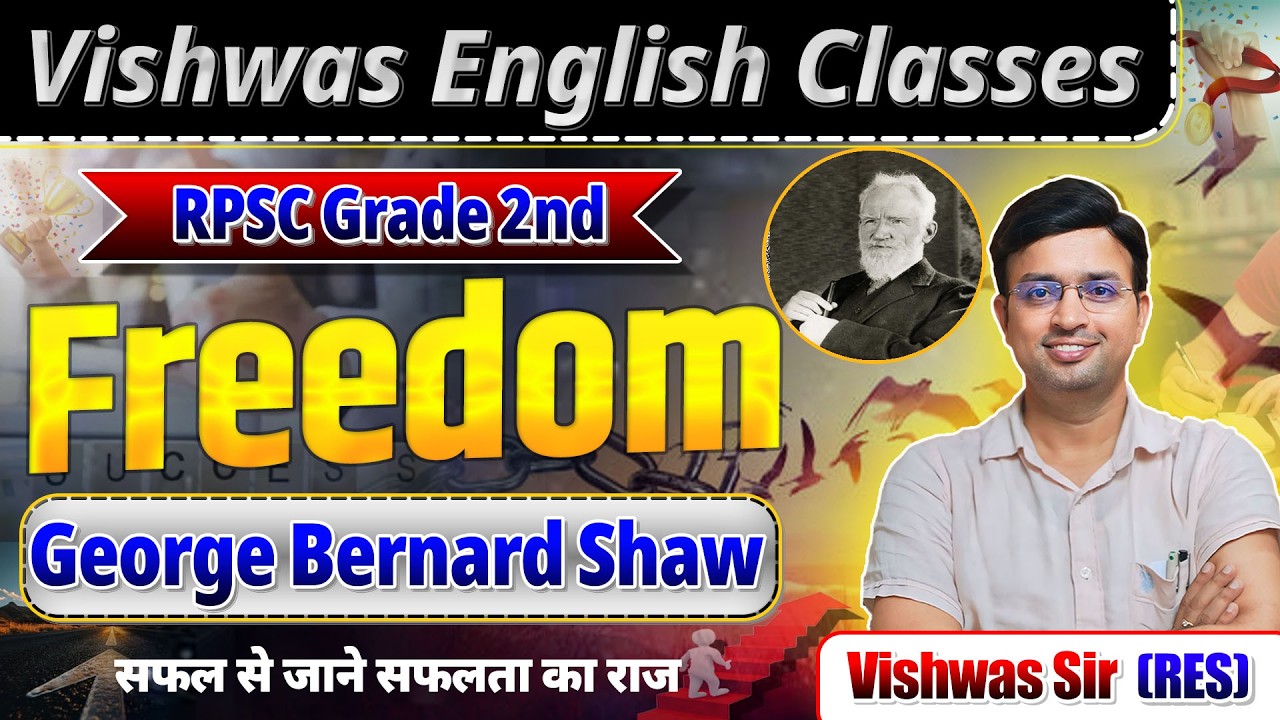 RPSC Grade 2 English | Freedom &ndash; George Bernard Shaw | Full Explanation by Vishwas Sir