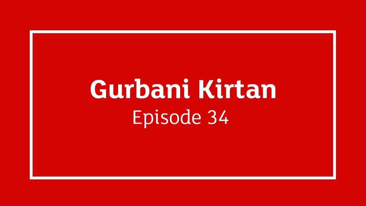 GNNSJ | Gurbani Kirtan | Episode 34 | Pakistan | Panja Sahib