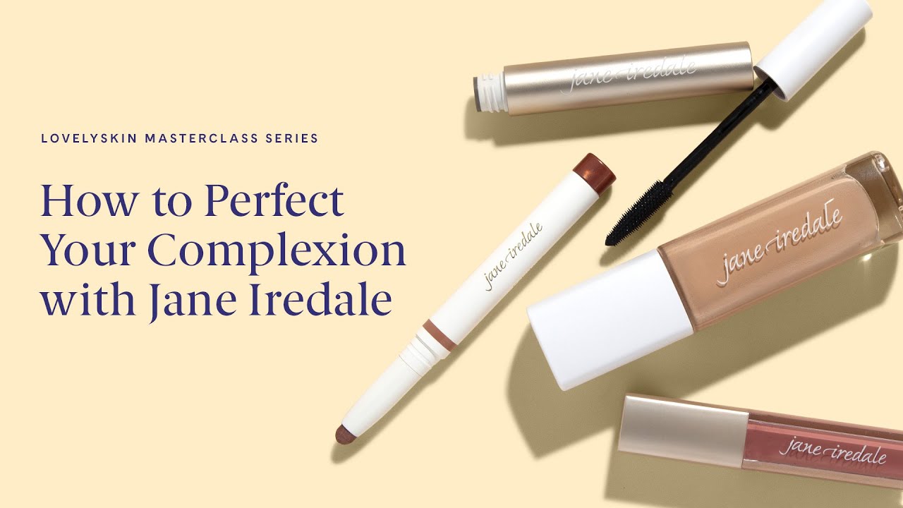 LovelySkin Masterclass Series: How to apply powder and liquid foundation with Jane Iredale