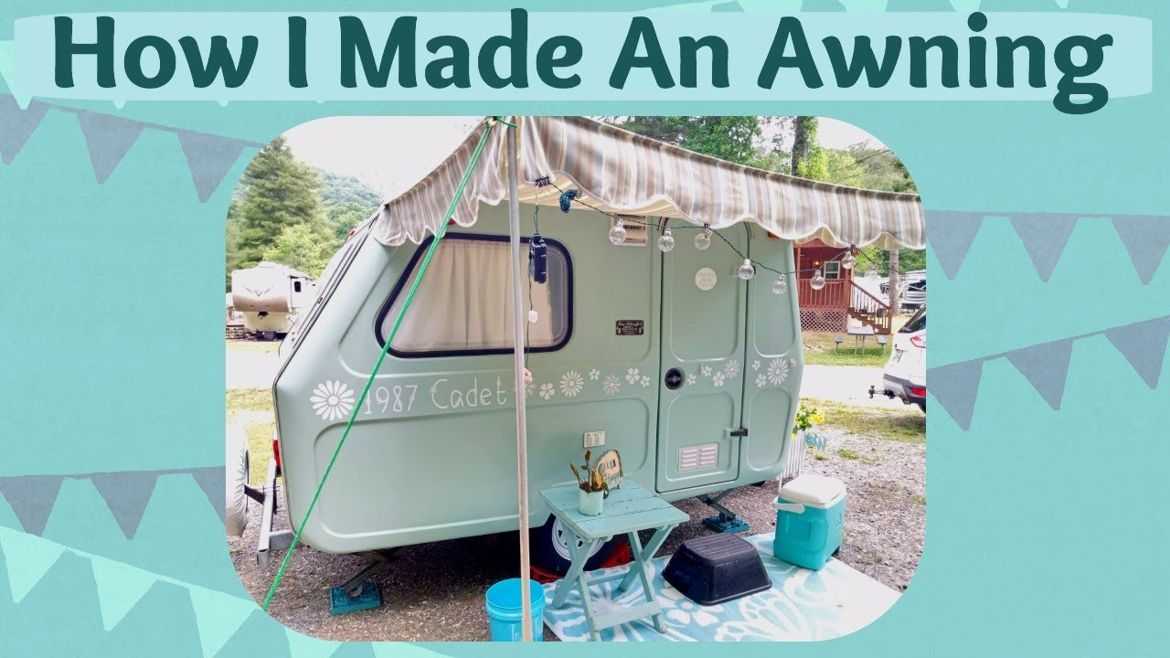 I Made An Awning for my Tiny Camper! // Vintage Camper Awning Tutorial