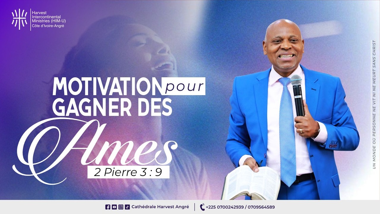 MOTIVATION POUR GAGNER LES ÂMES .   PIERRE 3 : 9 / 2 Corinthiens 5 : 9-20
