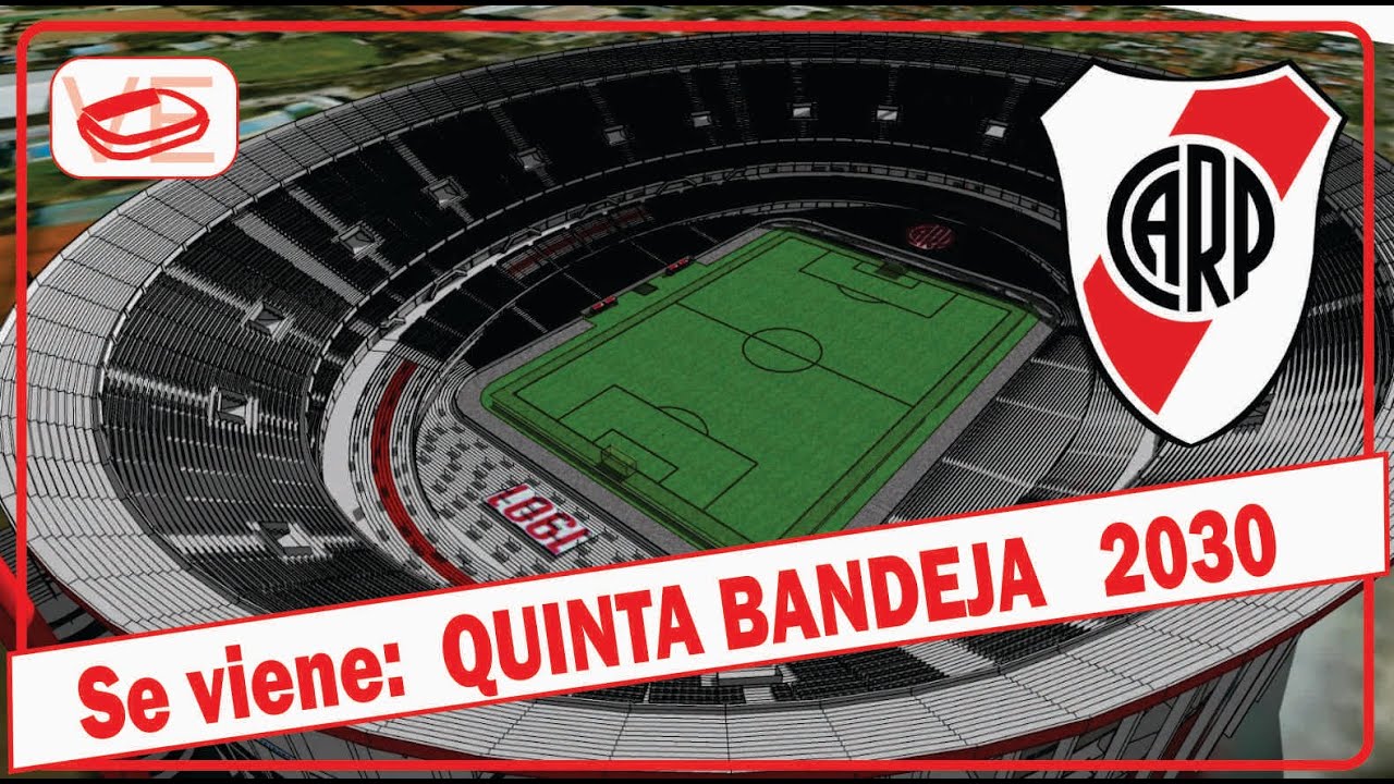 La QUINTA Bandeja - ESTADIO MONUMENTAL 2030