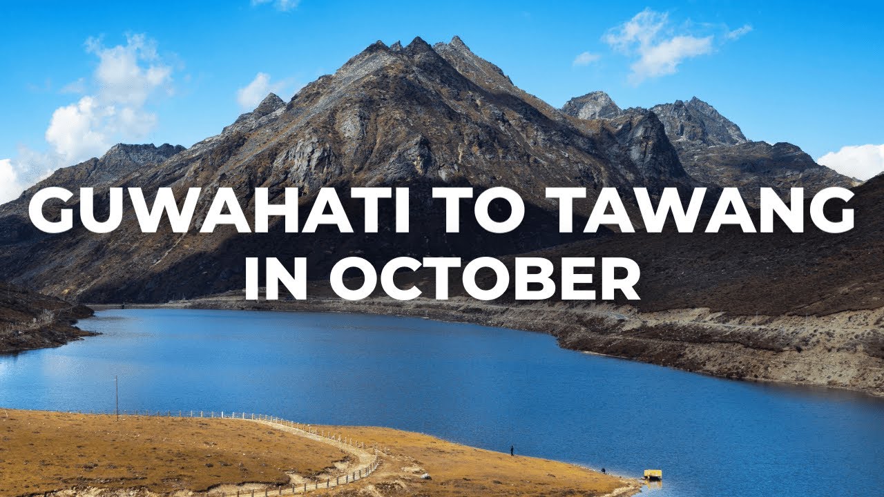 Guwahati to Tawang: Epic East Himalayan Road Trip via Sela Pass & Jaswantgarh – Complete Adventure!
