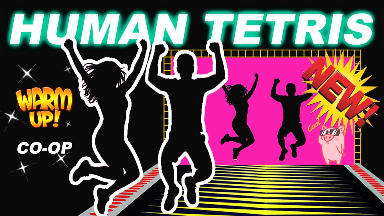 ❤️HUMAN TETRIS| CO-OP 2 PLAYER New Version | Immersive Interactive Warm UP #3❤️