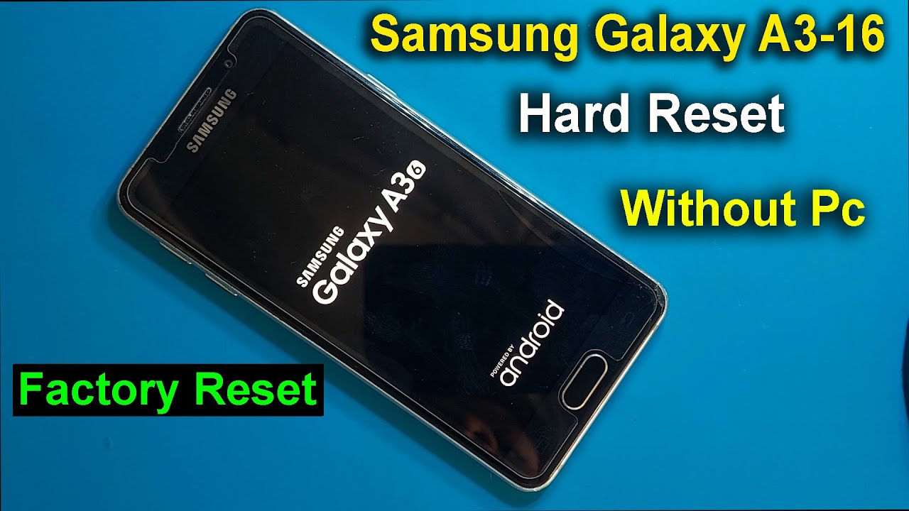 Samsung Galaxy A3 2016 Hard Reset | SM-A310FN Pattren Unlock 2021