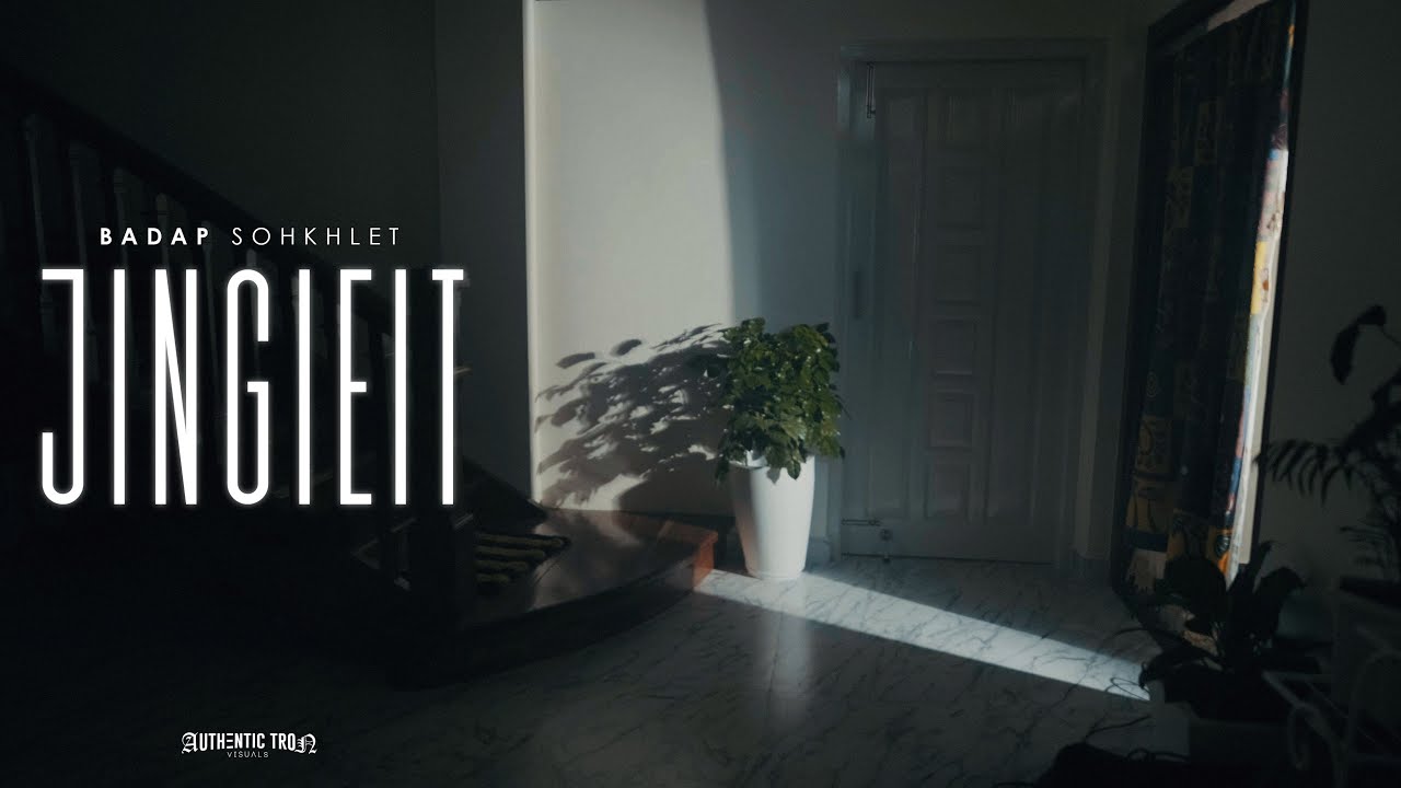 Jingieit- Badap Sohkhlet (Official Music Video)