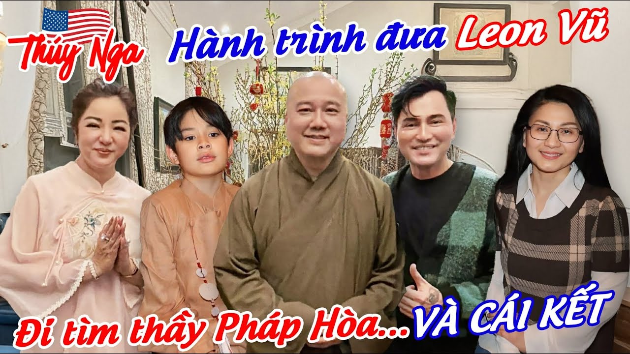 Hành trình đưa Leon Vũ đi tìm Thầy Pháp Hoà và cái kết…