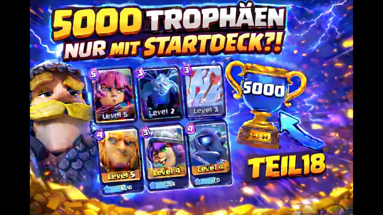 Clash Royale 5000 Trophäen NUR mit Startdeck?! 😱| Neuer Account | Teil 18