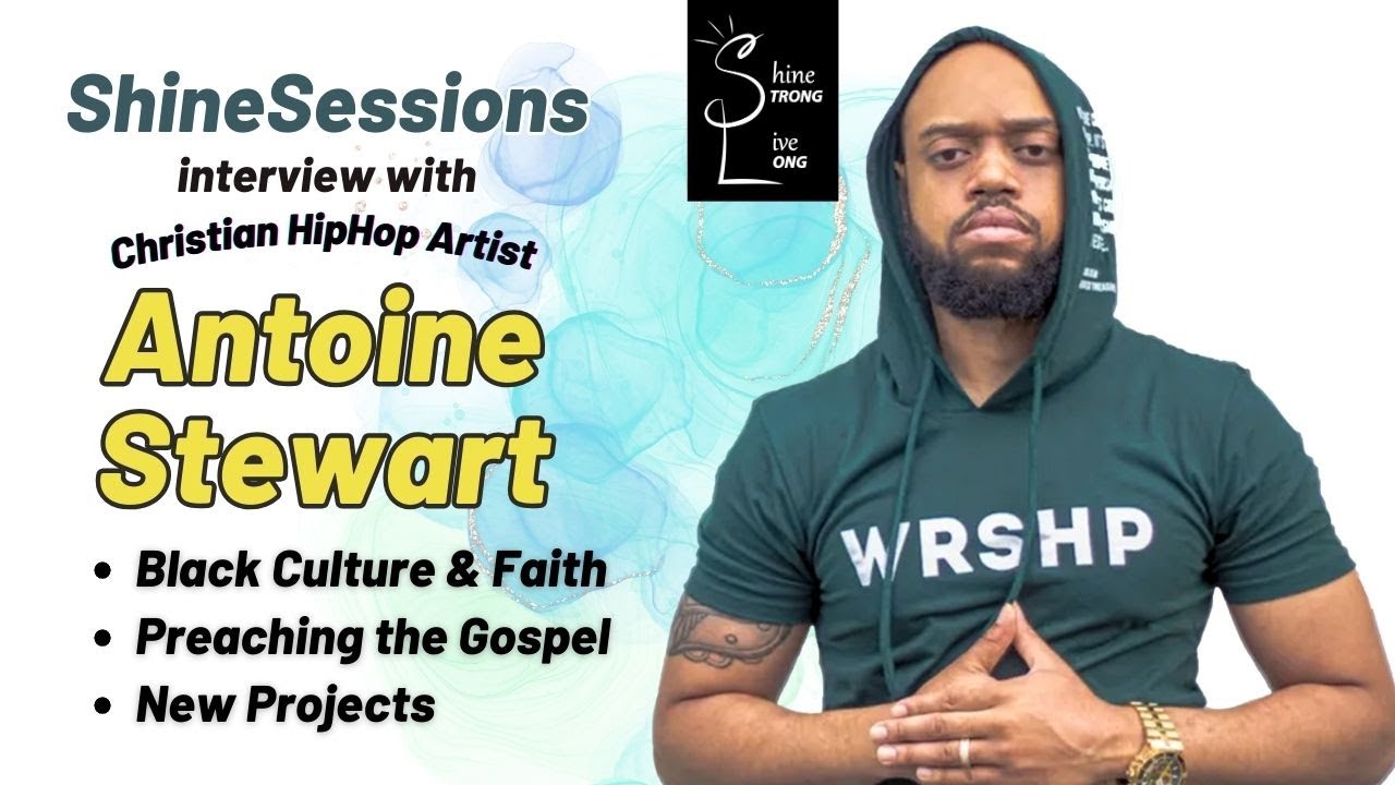 DMV CHH Artist | Black Culture & Kingdom-Mindedness | ShineSessions: Ep 27. with Antoine Stewart