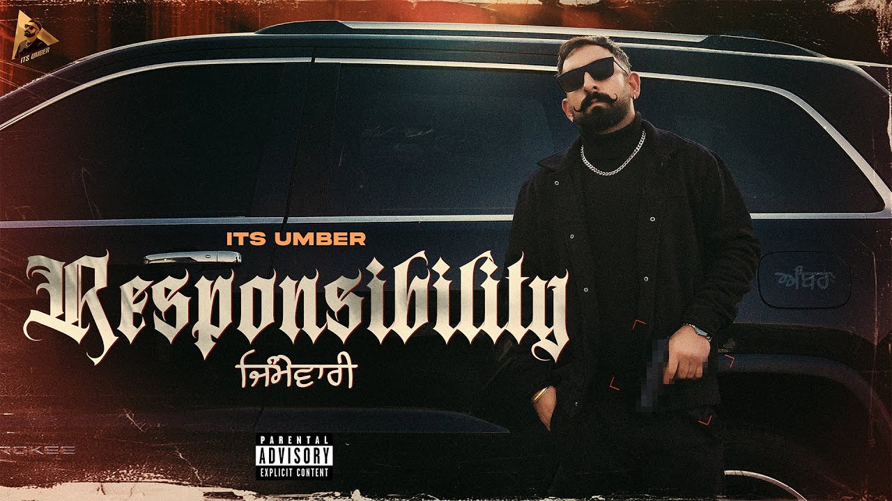 Responsibility (Official Music Video) Its Umber | Latest Punjabi Songs 2025