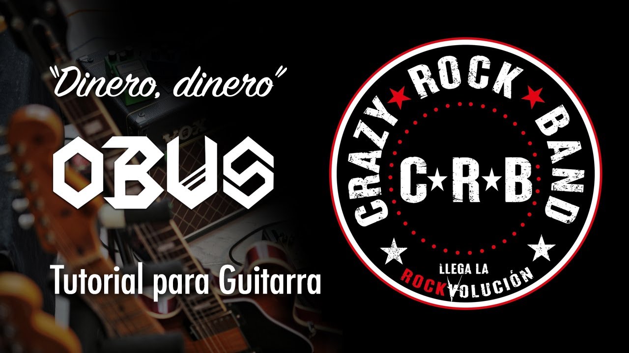 OBUS - DINERO, DINERO TUTORIAL GUITARRA (CRAZY ROCK BAND)