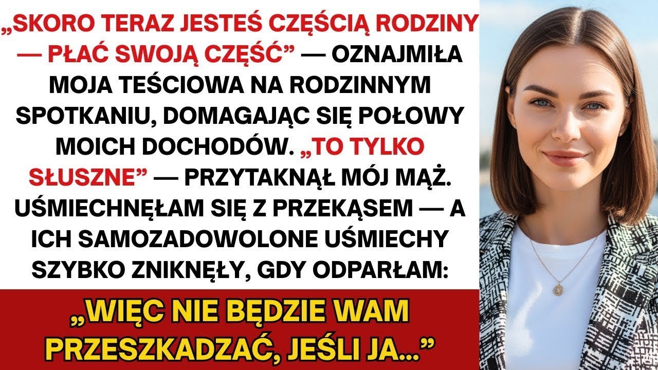 Na spotkaniu rodzinnym moi teściowie i mąż zażądali połowy mojej pensji — zostawiłam ich bez słowa…