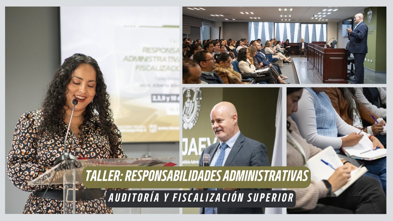 Responsabilidades Administrativas, Auditor&iacute;a y Fiscalizaci&oacute;n Superior, taller