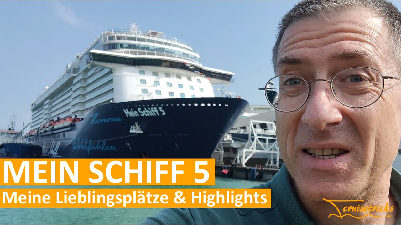 Mein Schiff 5: Meine Lieblingsplätze und Highlights