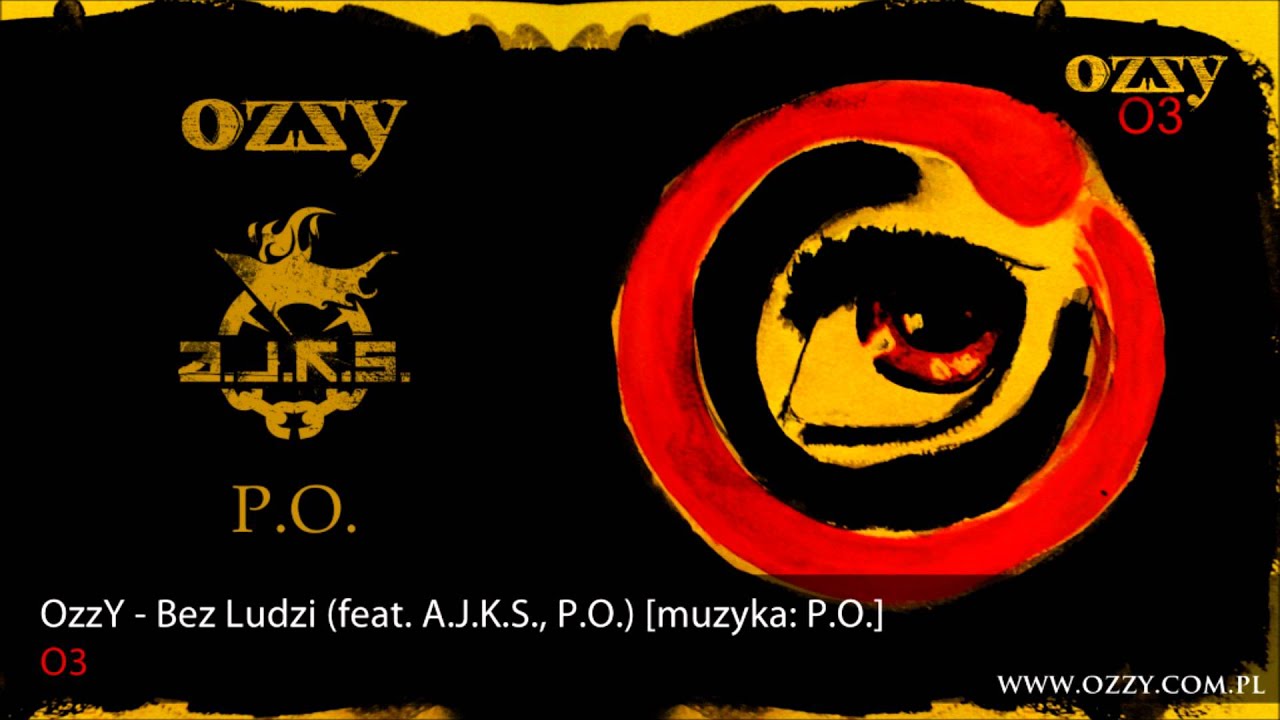 02. OzzY - Bez Ludzi (feat. A.J.K.S., P.O.)