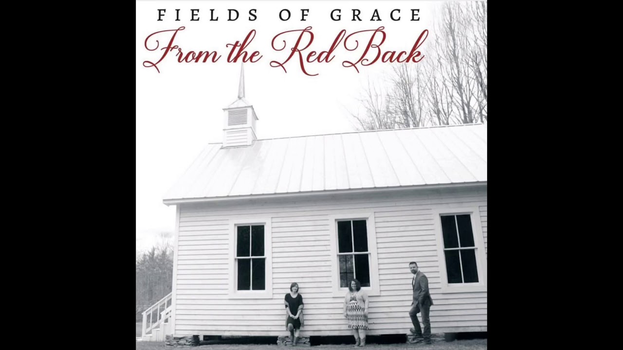 I Firmly Promise You - Fields of Grace