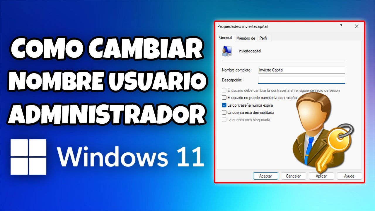 COMO CAMBIAR EL NOMBRE DE USUARIO CUENTA DE ADMINISTRADOR EN WINDOWS 11 FACIL Y RAPIDO EN 2026
