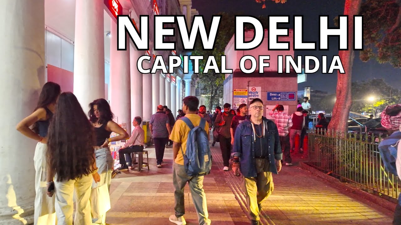 🇮🇳 This is NEW DELHI 2025 &ndash; The Real Capital of India in 4K (Connaught Place)