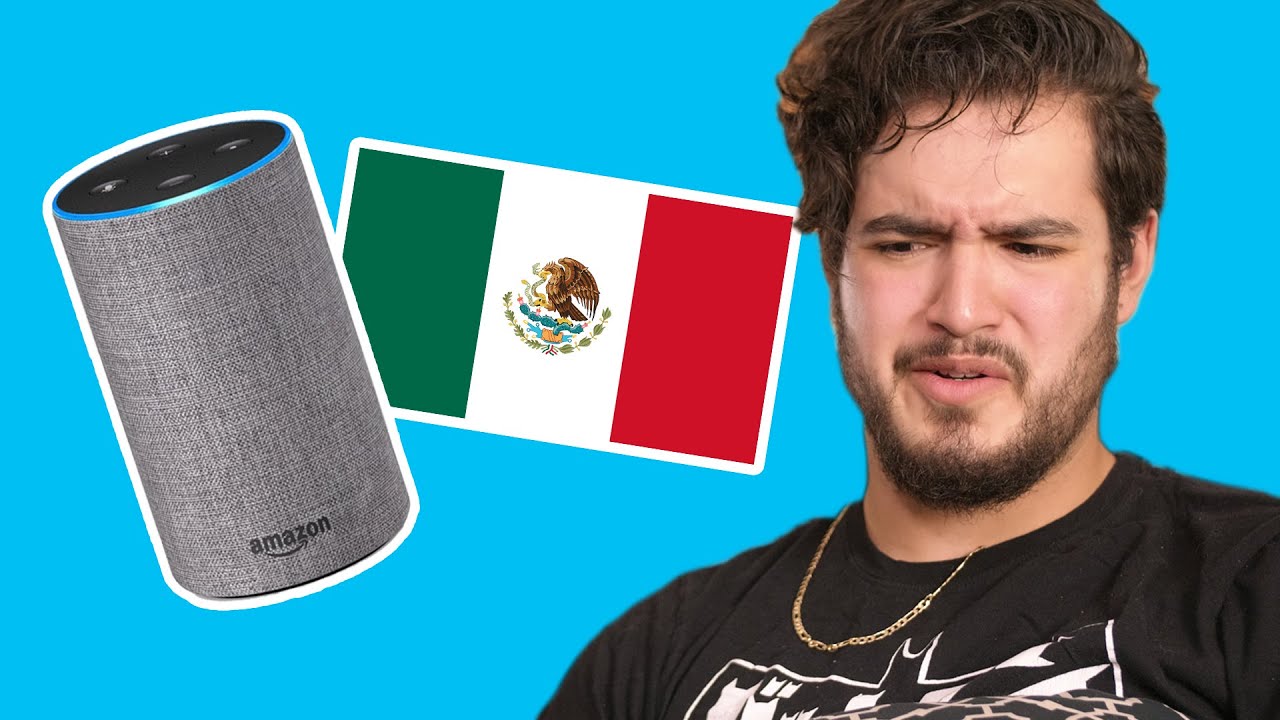 If Alexa was MEXICAN [PART 2]
