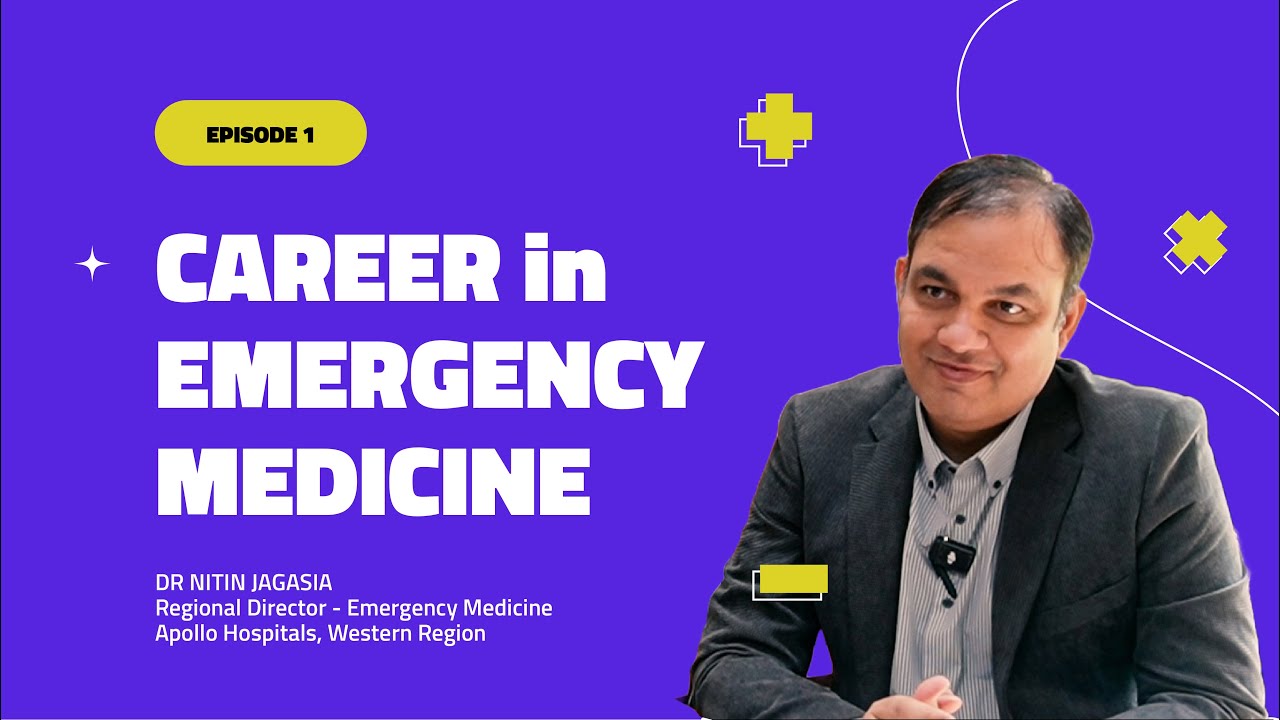 Career in Emergency Medicine | Expert Insights by Dr. Nitin Jagasia
