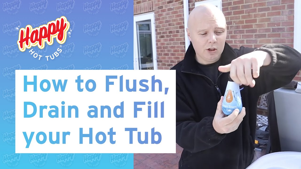 How to Flush, Drain and Fill your Hot Tub