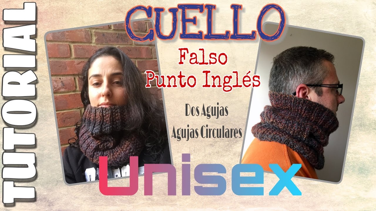CUELLO UNISEX Fácil en Falso Punto Inglés para AGUJAS CIRCULARES y DOS AGUJAS