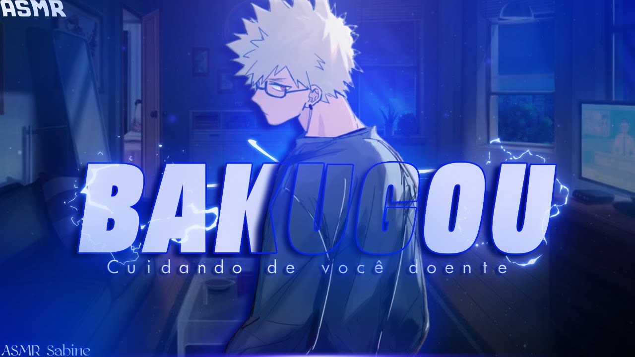 [ASMR] Bakugou cuidando de você doente...| ASMR Bakugou Katsuki