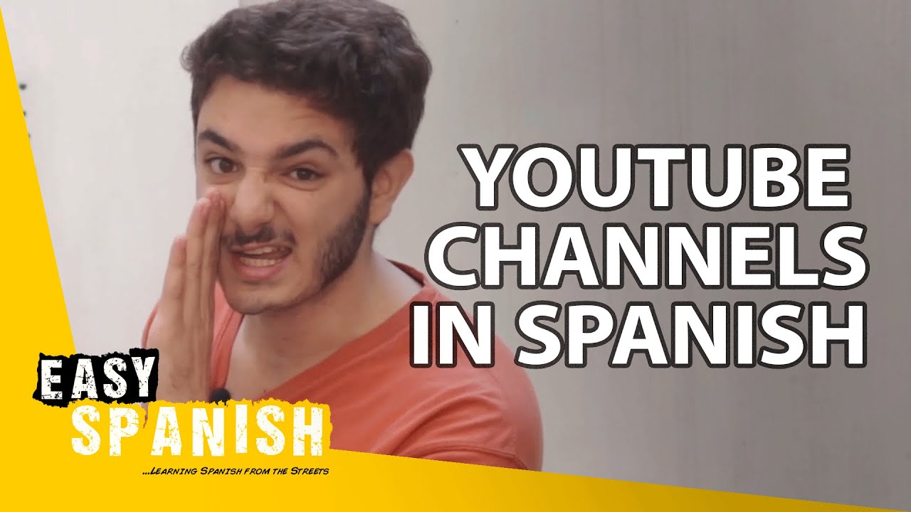 8 YouTube Channels in Spanish you MUST check out! | Easy Spanish 207