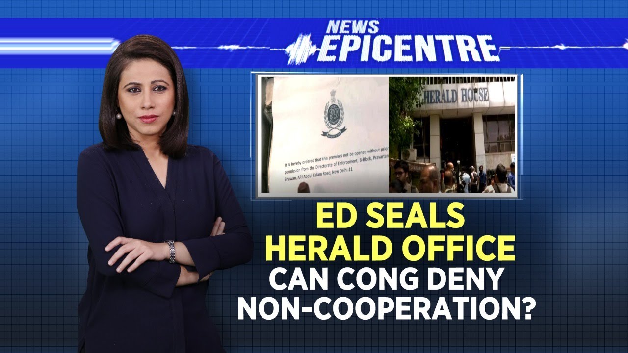 ED Seals Herald Office | Can Congress Deny Non-Cooperation? | NewsEpicentre | English News