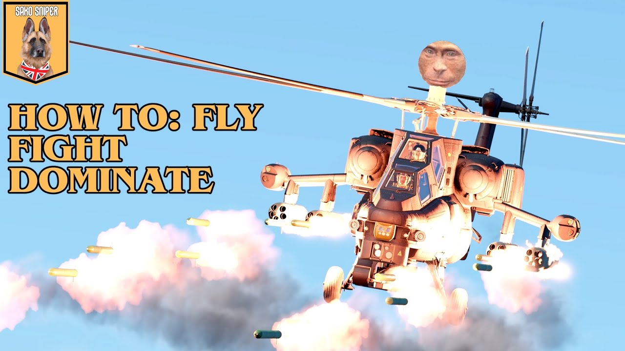 How To Fly Helicopters - War Thunder