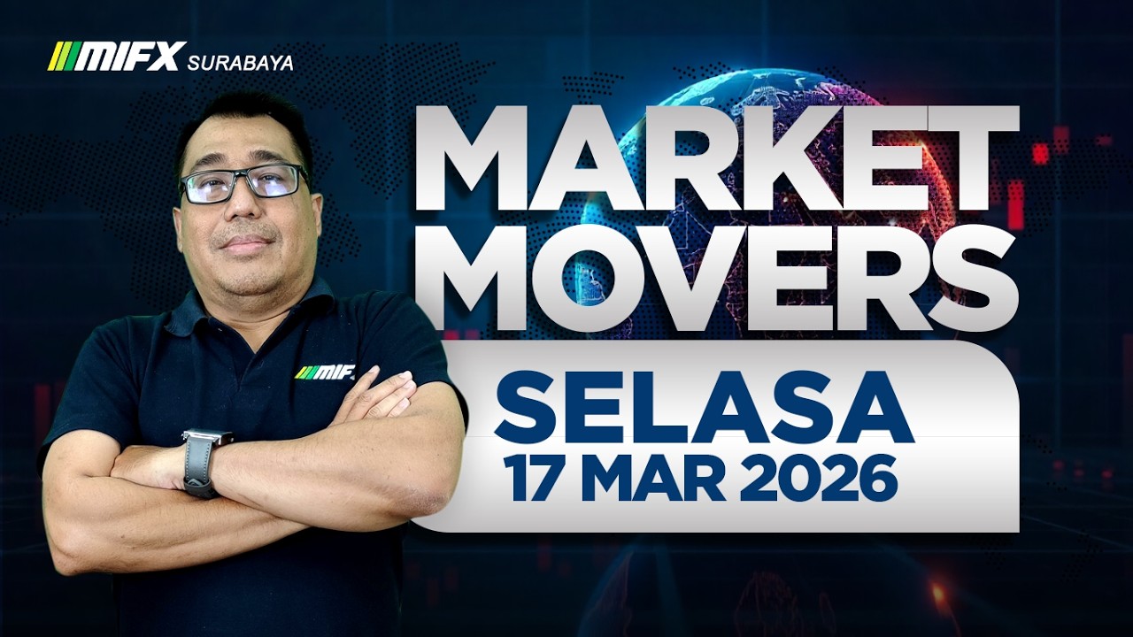 MARKET MOVERS TODAY edisi SELASA 17 MARET 2026