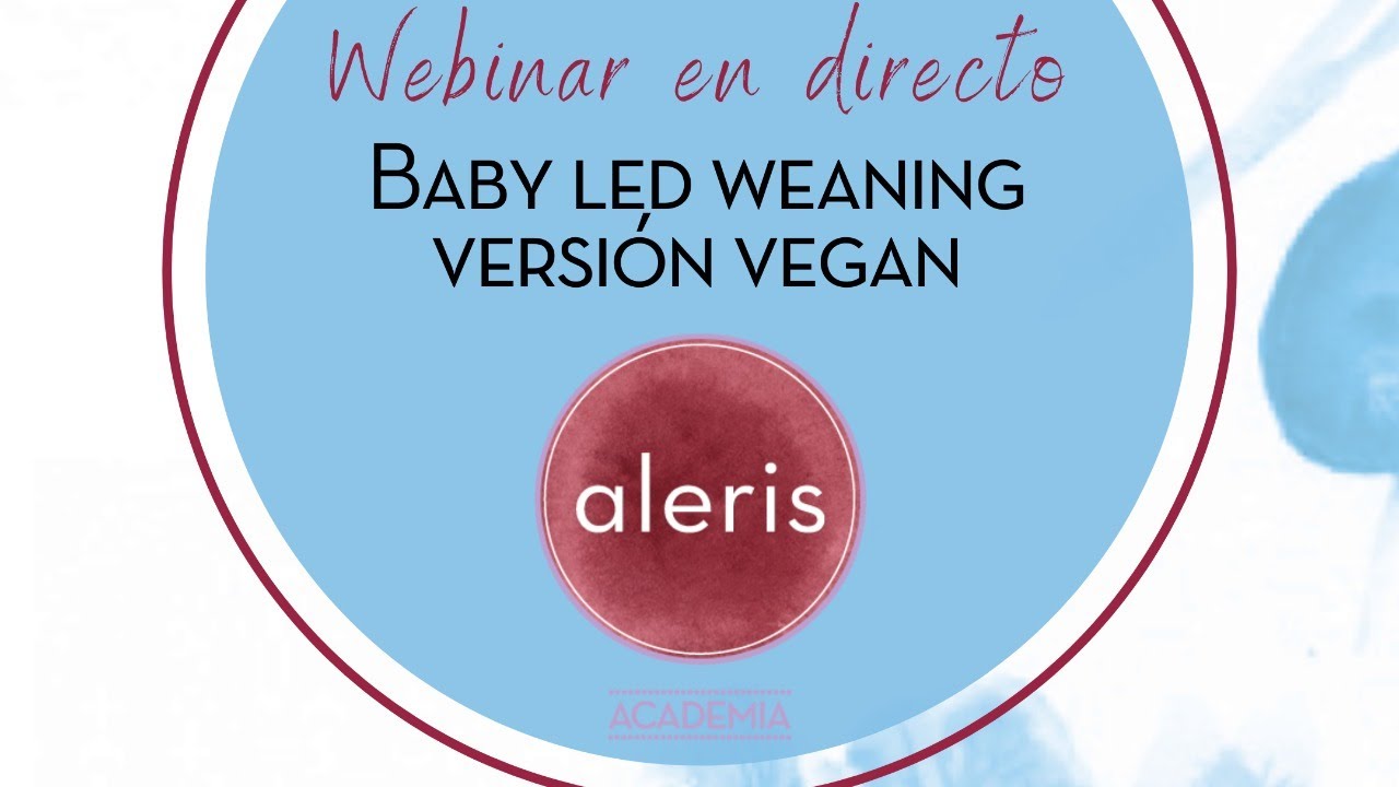 Webinar - Baby led weaning. Versión vegan