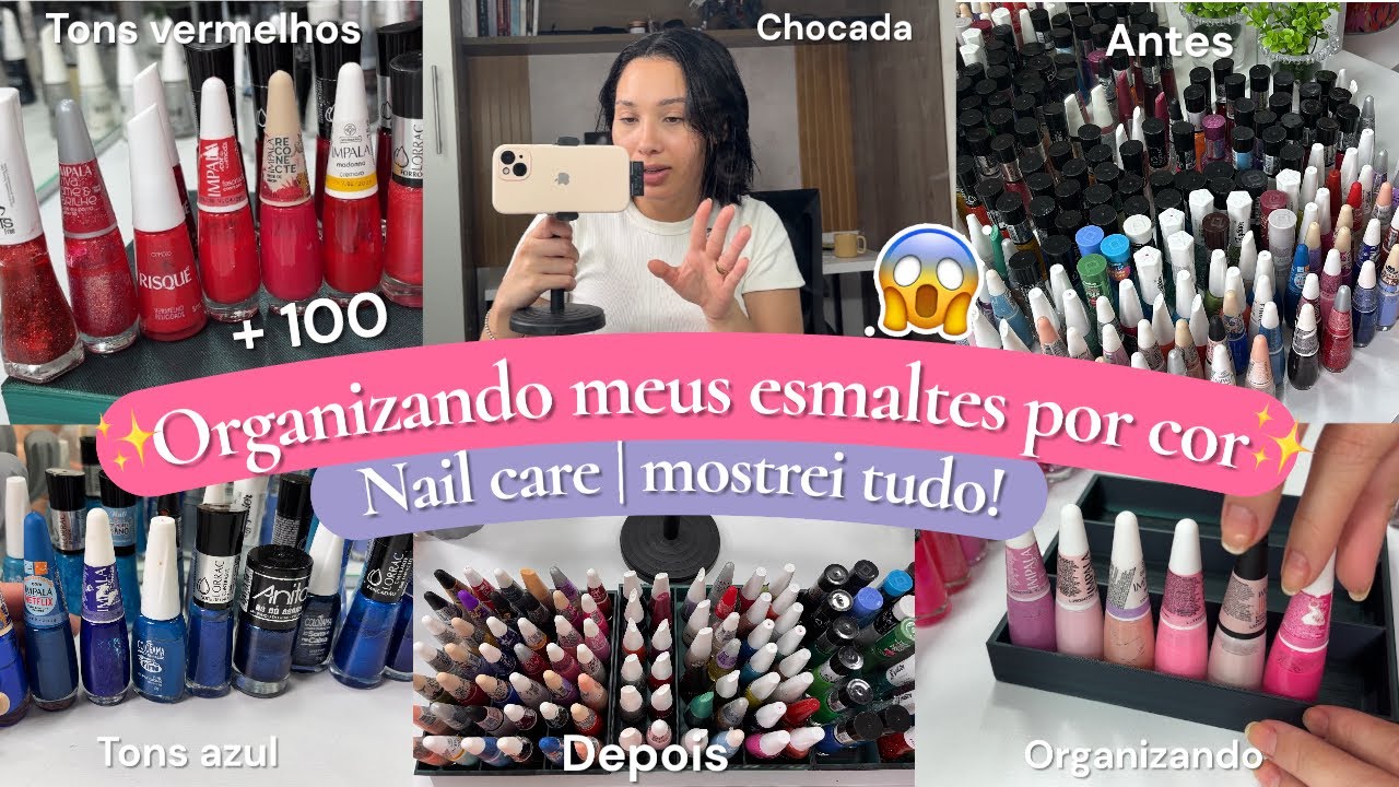 Organizando Meus Esmaltes por Cor 💅✨ Nail Care | Mostrei Tudo! 😱