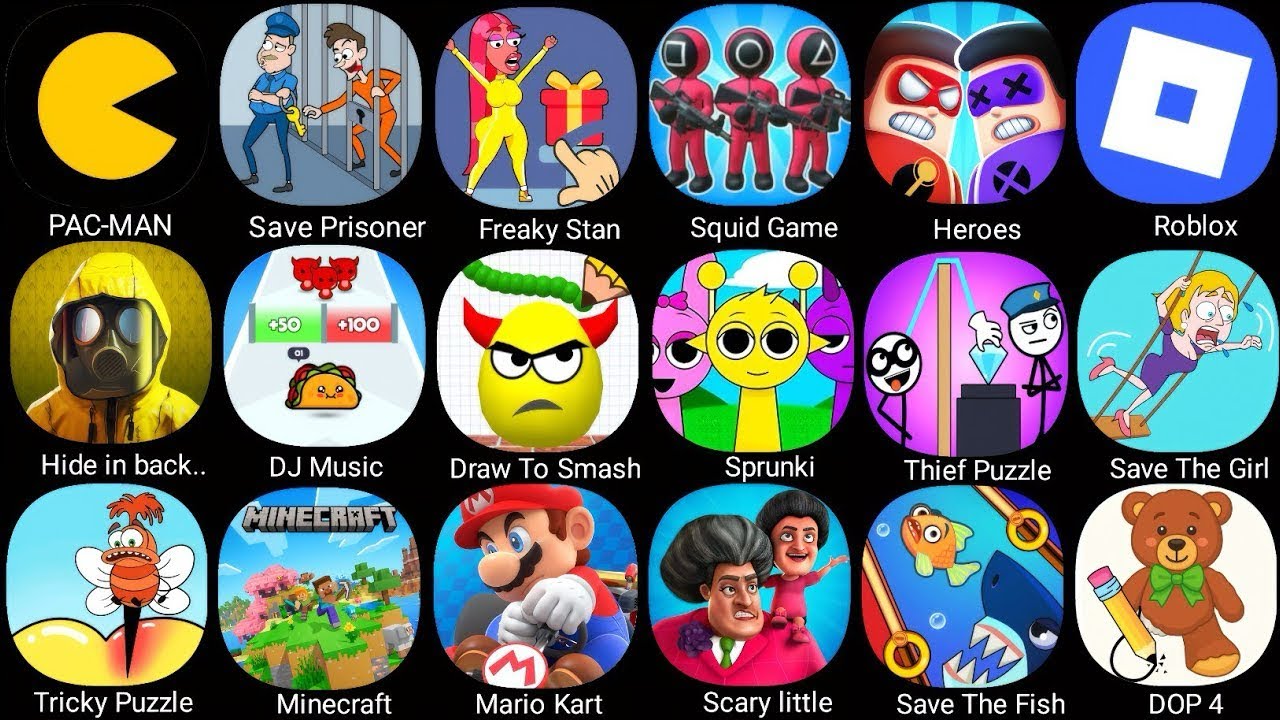 Huggy Story, Minecraft,DJ Music Run, Roblox,PAC-MAN,DOP, Tricky Puzzle, Save The Fish, Save Prisoner